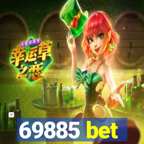 69885 bet